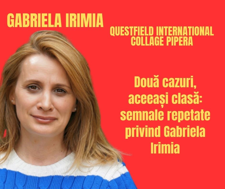 Două cazuri, aceeași clasă: semnale repetate privind Gabriela Irimia